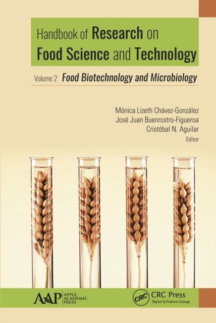 Cristobal N. Aguilar, Jose Juan Buenrostro-Figueroa, Monica Lizeth Chavez-Gonzalez - Handbook of Research on Food Science and Technology, E-bok
