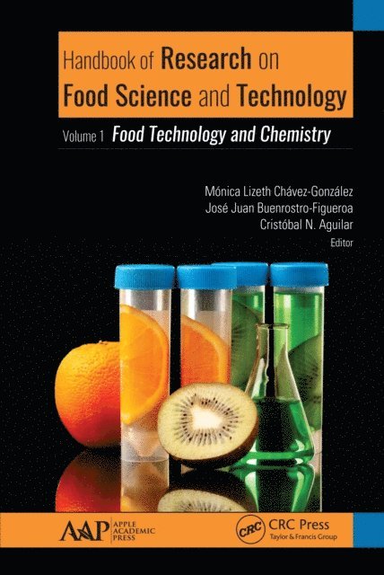 Cristobal N. Aguilar, Jose Juan Buenrostro-Figueroa, Monica Chavez-Gonzalez - Handbook of Research on Food Science and Technology, E-bok