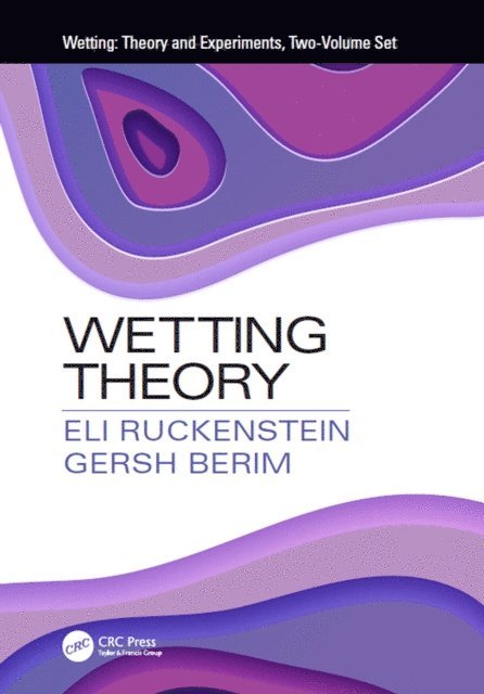 Gersh Berim, Eli Ruckenstein - Wetting: Theory and Experiments, Two-Volume Set, E-bok