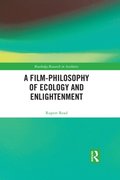 A Film-Philosophy of Ecology and Enlightenment