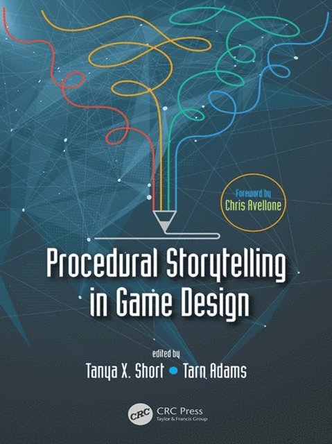 Tarn Adams, Tanya X. Short - Procedural Storytelling in Game Design, E-bok. Tillgänglighet: Lägg i varukorg