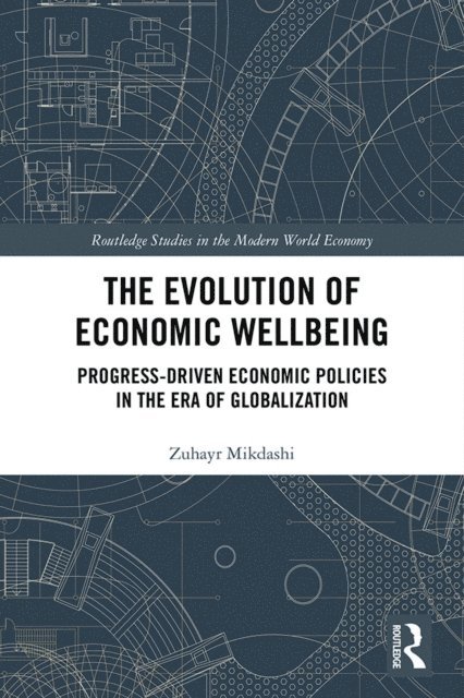 Zuhayr Mikdashi - Evolution of Economic Wellbeing, E-bok