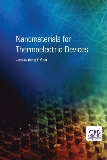 Yong X. Gan - Nanomaterials for Thermoelectric Devices, E-bok