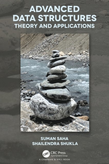 Shailendra Shukla, Suman Saha - Advanced Data Structures, E-bok