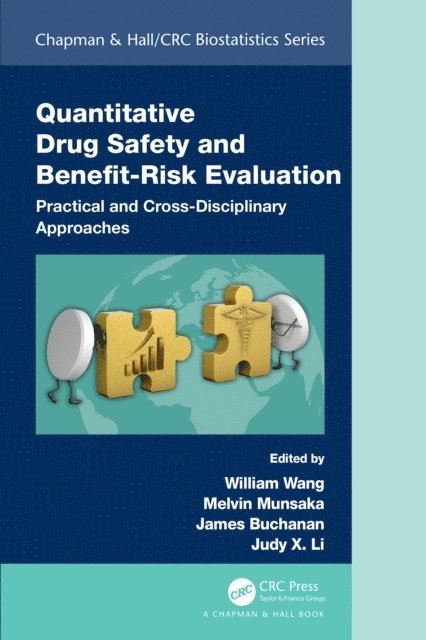 Judy Li, James Buchanan, Melvin Munsaka, William Wang - Quantitative Drug Safety and Benefit Risk Evaluation, E-bok