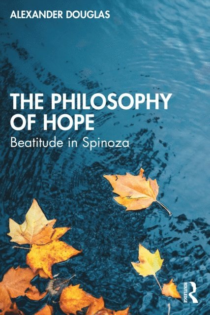 Alexander Douglas - Philosophy of Hope, E-bok