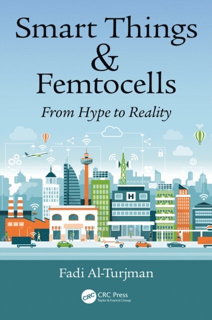 Fadi Al-Turjman - Smart Things and Femtocells, E-bok