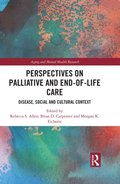 Perspectives on Palliative and End-of-Life Care