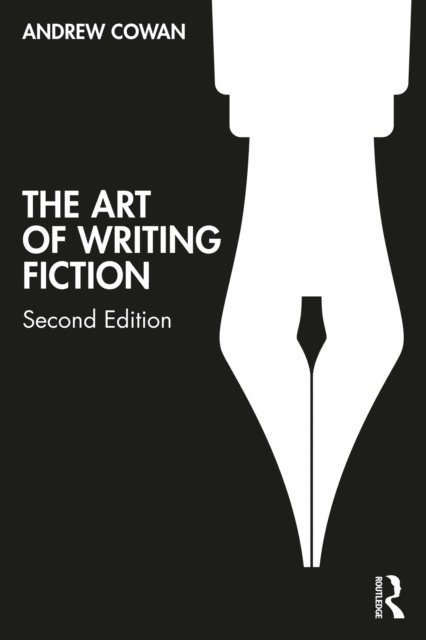 Andrew Cowan - Art of Writing Fiction, E-bok