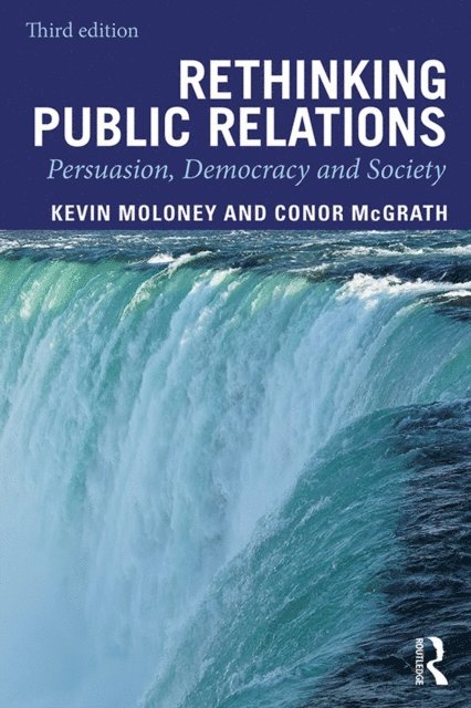 Conor McGrath, Kevin Moloney - Rethinking Public Relations, E-bok