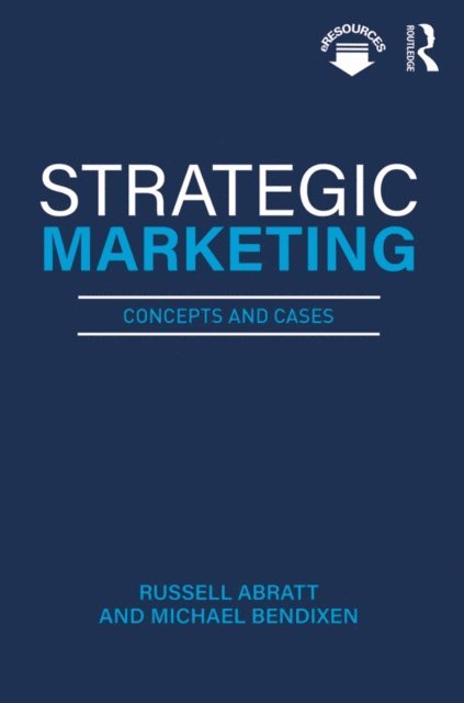 Michael Bendixen, Russell Abratt - Strategic Marketing, E-bok. Tillgänglighet: Lägg i varukorg