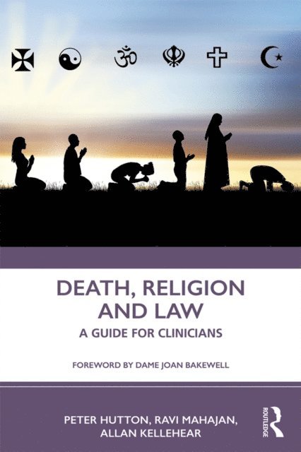 Allan Kellehear, Ravi Mahajan, Peter Hutton - Death, Religion and Law, E-bok