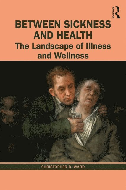 Christopher D. Ward - Between Sickness and Health, E-bok