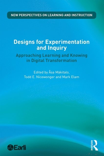 Mark Elam, Todd E. Nicewonger, Asa Makitalo - Designs for Experimentation and Inquiry, E-bok