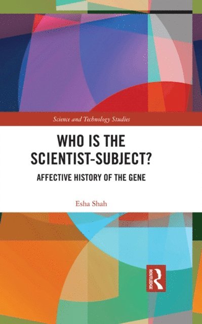 Esha Shah - Who is the Scientist-Subject?, E-bok