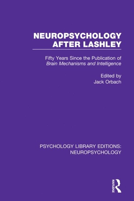 Jack Orbach - Neuropsychology After Lashley, E-bok