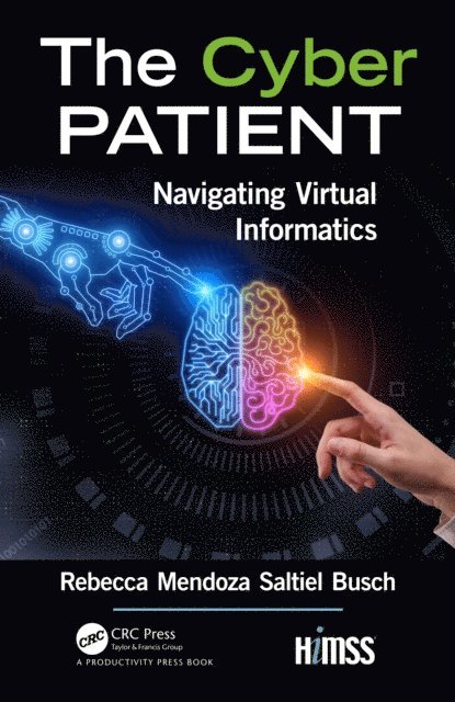 Rebecca Mendoza Saltiel Busch - Cyber Patient, E-bok