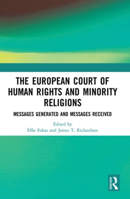 James T Richardson, Effie Fokas - European Court of Human Rights and Minority Religions, E-bok