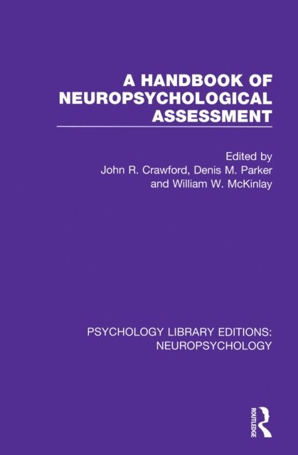 William W. McKinlay, Denis M. Parker, John R. Crawford - Handbook of Neuropsychological Assessment, E-bok