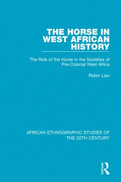 Robin Law - Horse in West African History, E-bok
