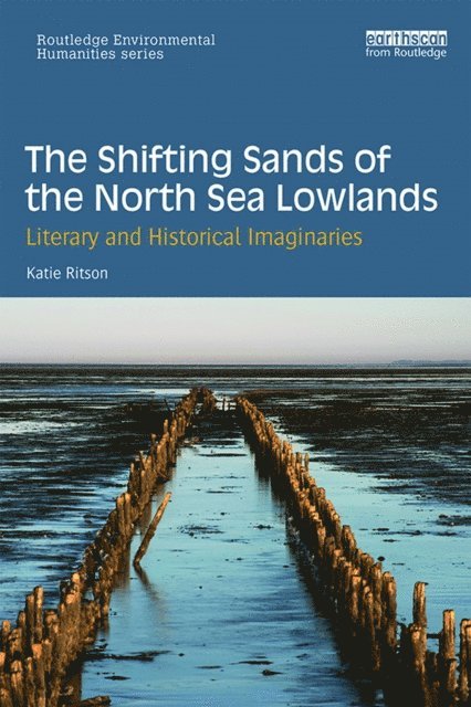 Katie Ritson - Shifting Sands of the North Sea Lowlands, E-bok