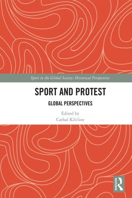 Cathal Kilcline - Sport and Protest, E-bok