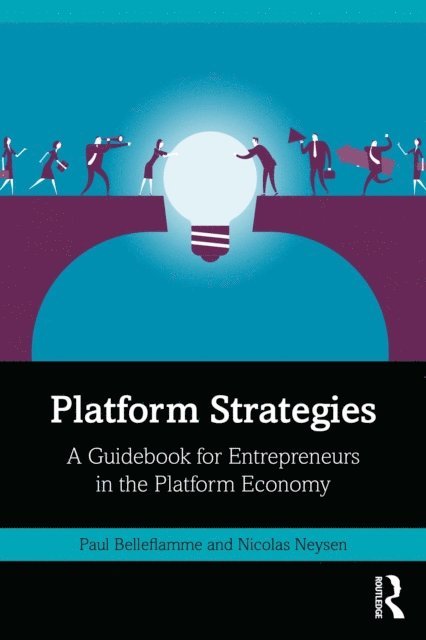 Nicolas Neysen, Paul Belleflamme - Platform Strategies, E-bok