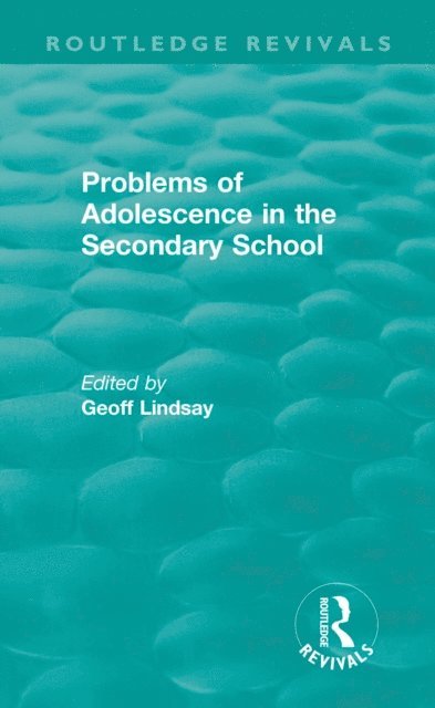 Geoff Lindsay - Problems of Adolescence in the Secondary School, E-bok
