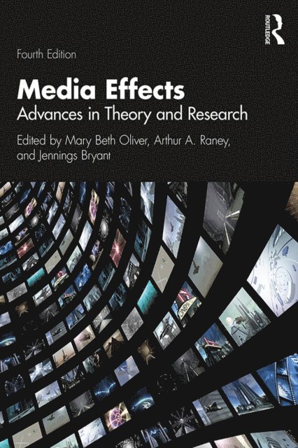Jennings Bryant, Arthur A. Raney, Mary Beth Oliver - Media Effects, E-bok