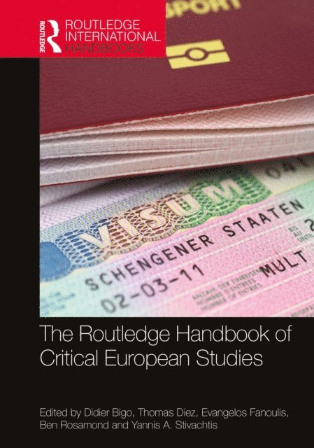 Yannis A. Stivachtis, Ben Rosamond, Evangelos Fanoulis, Thomas Diez, Didier Bigo - Routledge Handbook of Critical European Studies, E-bok