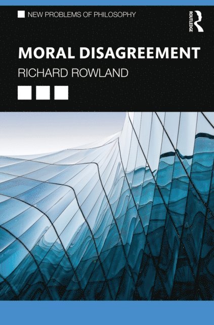 Rach Cosker-Rowland - Moral Disagreement, E-bok