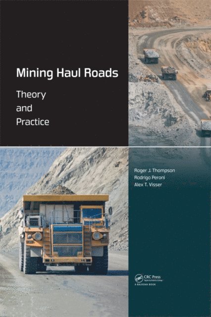 Alex Visser, Rodrigo Peroni, Roger Thompson - Mining Haul Roads, E-bok