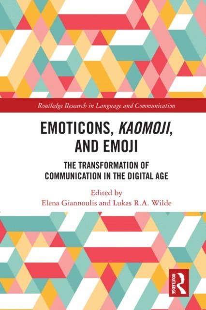 Lukas R.A. Wilde, Elena Giannoulis - Emoticons, Kaomoji, and Emoji, E-bok