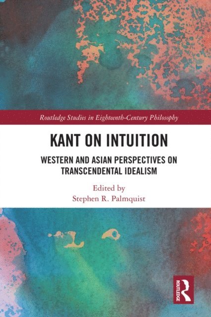 Stephen R. Palmquist - Kant on Intuition, E-bok