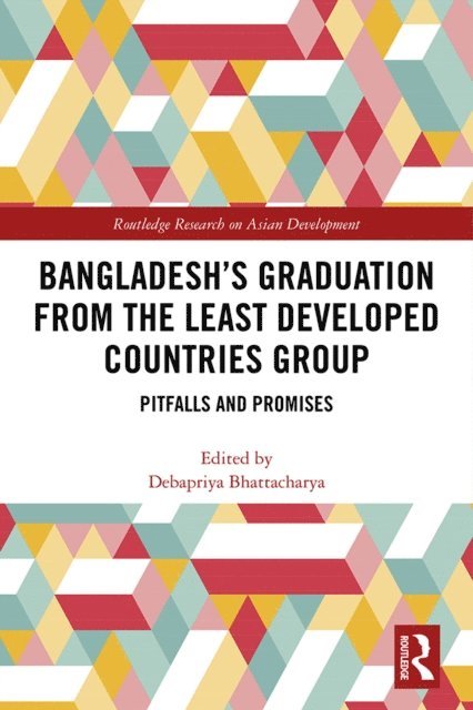Debapriya Bhattacharya - Bangladesh's Graduation from the Least Developed Countries Group, E-bok