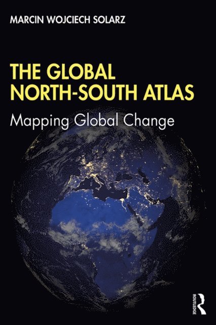 Marcin Wojciech Solarz - Global North-South Atlas, E-bok