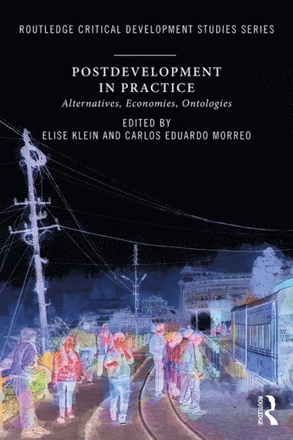 Carlos Eduardo Morreo, Elise Klein - Postdevelopment in Practice, E-bok