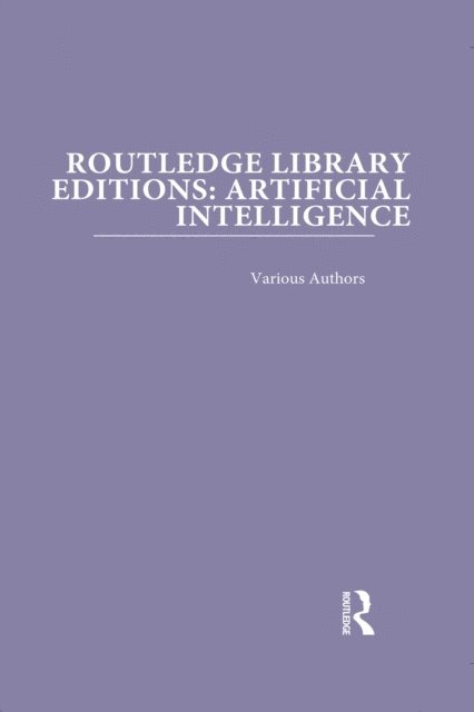 Various - Routledge Library Editions: Artificial Intelligence, E-bok