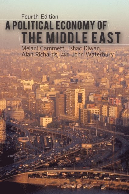 Melani Cammett - Political Economy of the Middle East, E-bok