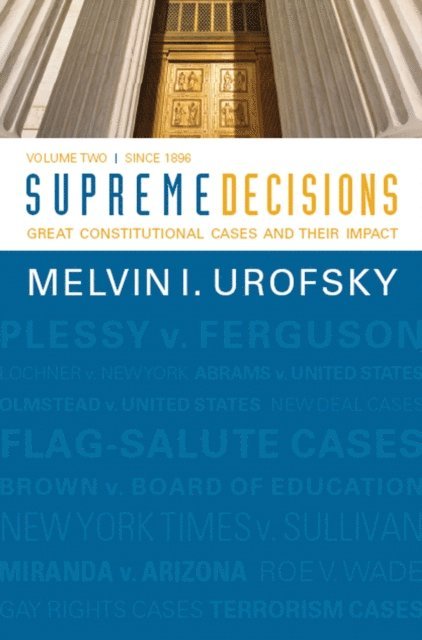 Melvin I. Urofsky - Supreme Decisions, Volume 2, E-bok