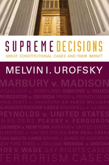 Melvin I. Urofsky - Supreme Decisions, Combined Volume, E-bok