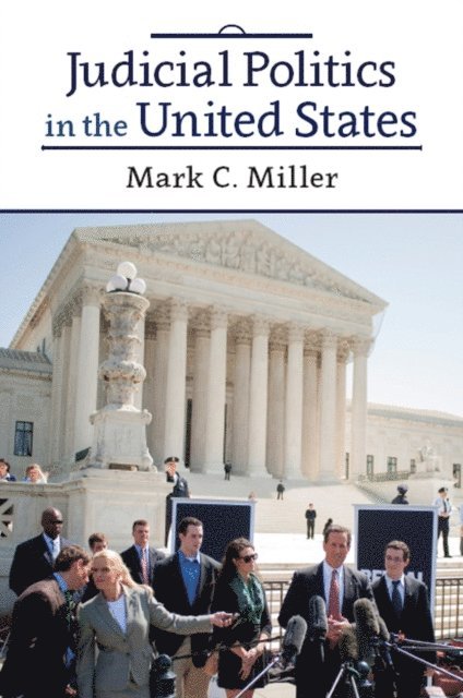 Mark C. Miller - Judicial Politics in the United States, E-bok