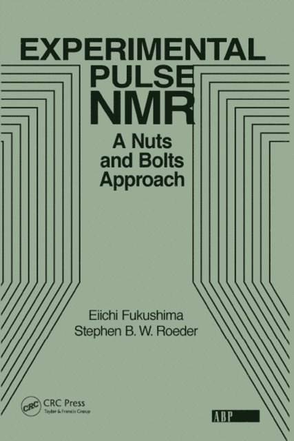Eiichi Fukushima - Experimental Pulse NMR, E-bok
