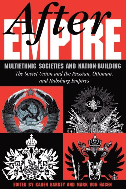 Mark Von Hagen, Karen Barkey - After Empire, E-bok