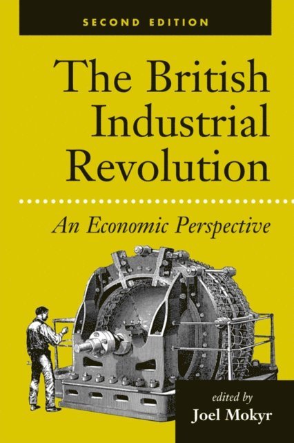 Joel Mokyr - British Industrial Revolution, E-bok