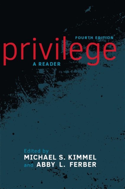 Michael S. Kimmel - Privilege, E-bok