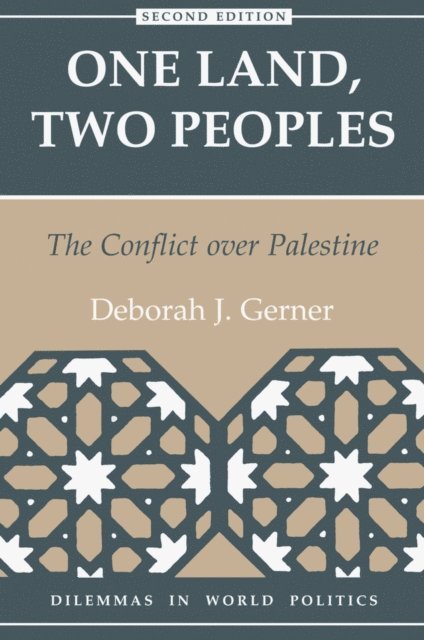 Deborah J Gerner - One Land, Two Peoples, E-bok