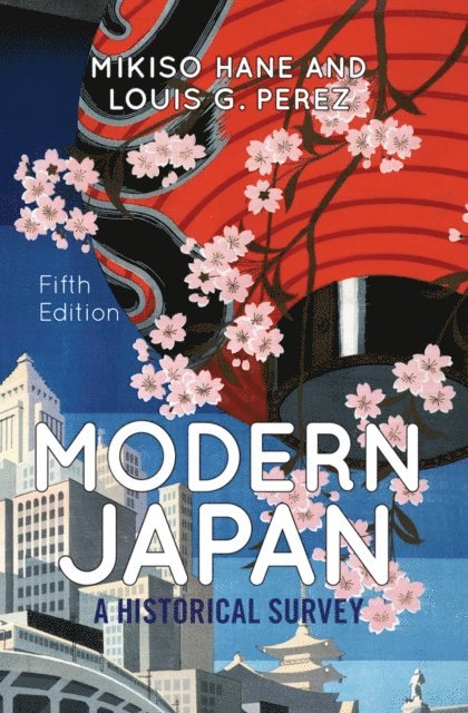 Mikiso Hane - Modern Japan, E-bok