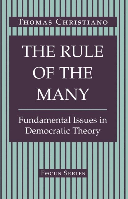 Thomas Christiano - Rule Of The Many, E-bok
