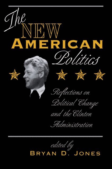 Bryan D Jones - New American Politics, E-bok